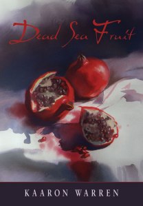 book cover of dead sea fruit, kaaron warren
